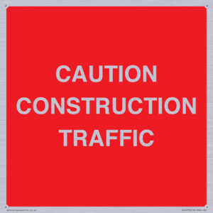 CAUTION CONSTRUCTION TRAFFIC